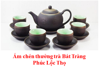 Bat trang Phuc Loc Tho